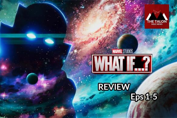 The Talon reviews Marvels What if?