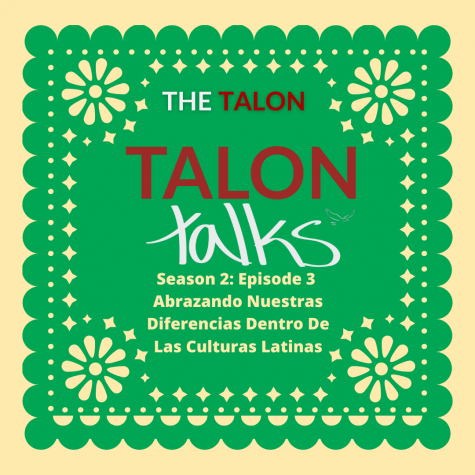 Talon Talks Season 2 Episode 3:  Hispanic Heritage Month