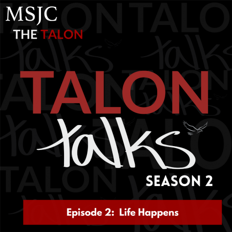Talon Talks Season 2 Episode 2: Life Happens