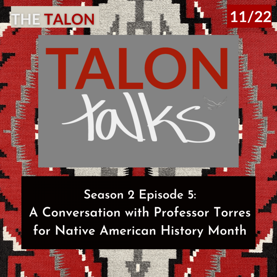 Talon Talks Season 2 Episode 5: Native American Heritage Month
