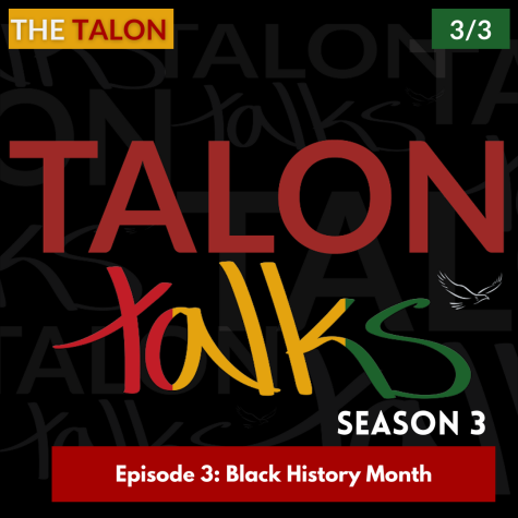 Talon Talks Season 3 Episode 3: Black History Month