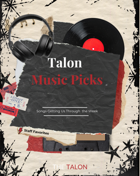 The Talon Staff’s Music Picks